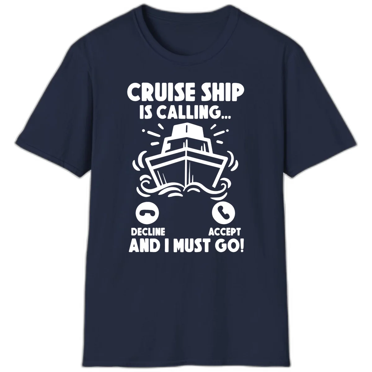 Cruise Ship Is Calling T-Shirt in Navy