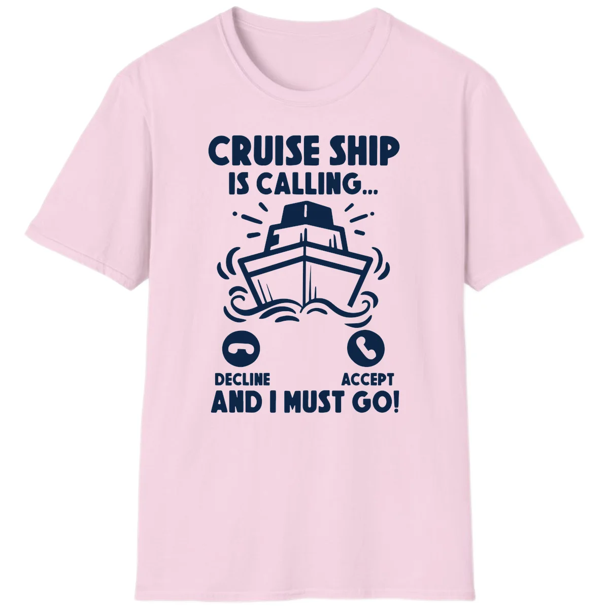 Cruise Ship Is Calling T-Shirt in Light Pink