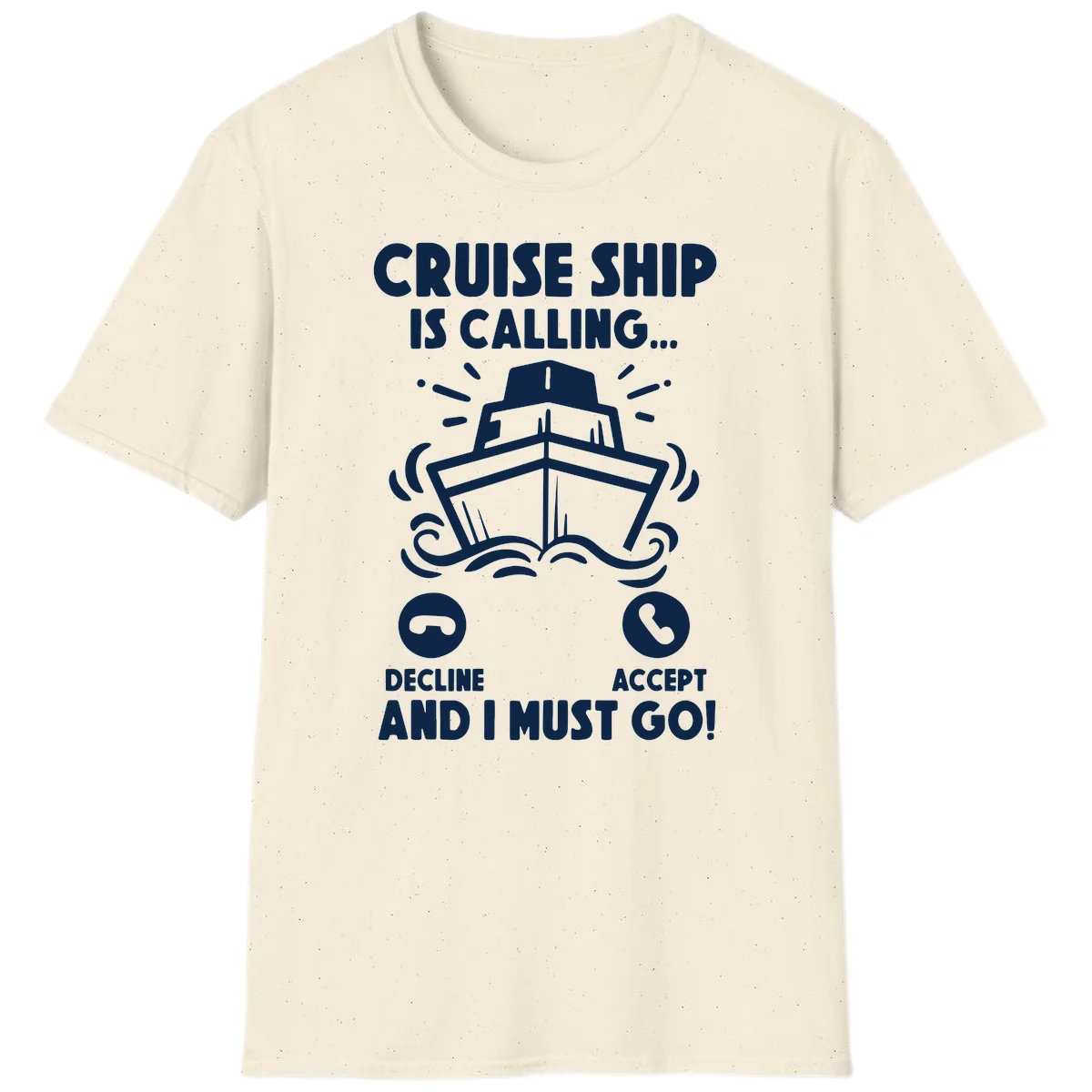 Cruise Ship Is Calling T-Shirt in Natural