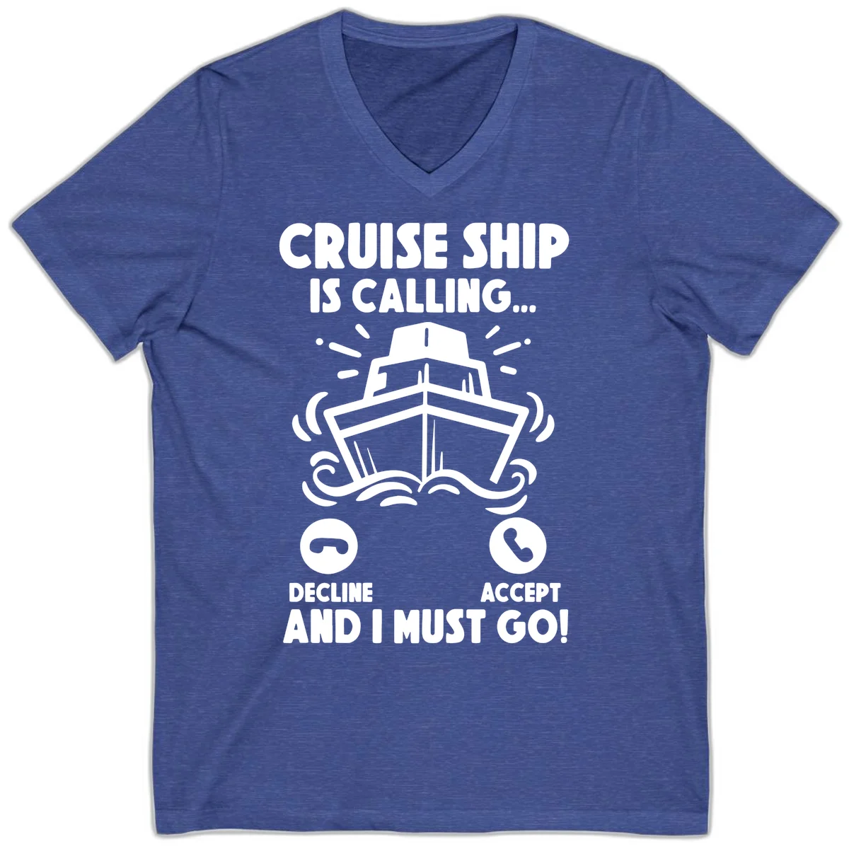 Cruise Ship Is Calling V-Neck Tee in Heather True Royal