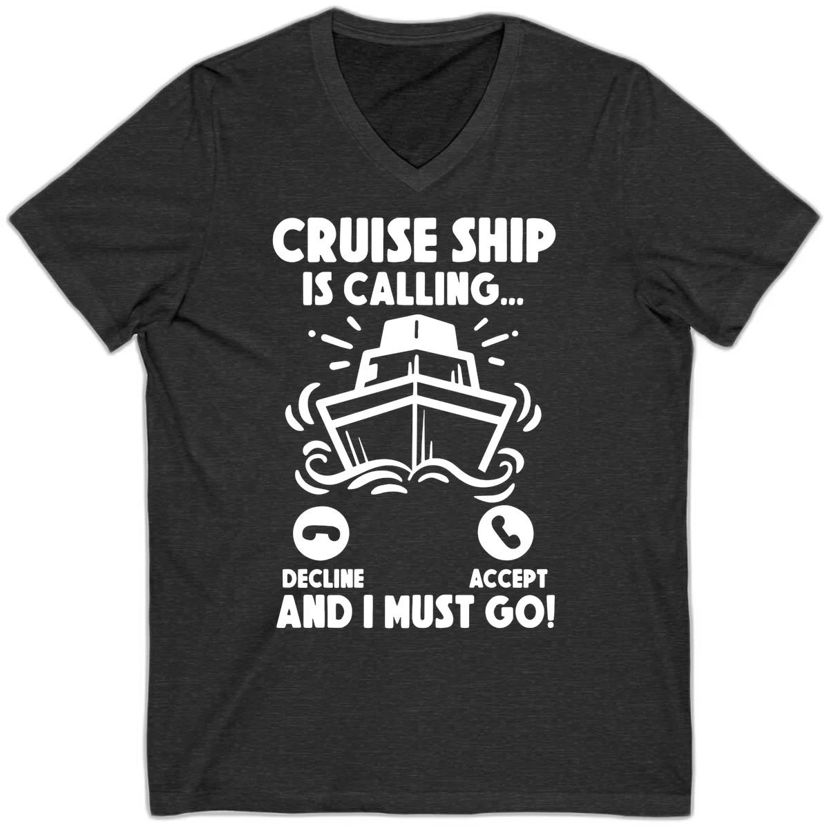 Cruise Ship Is Calling V-Neck Tee in Dark Grey Heather