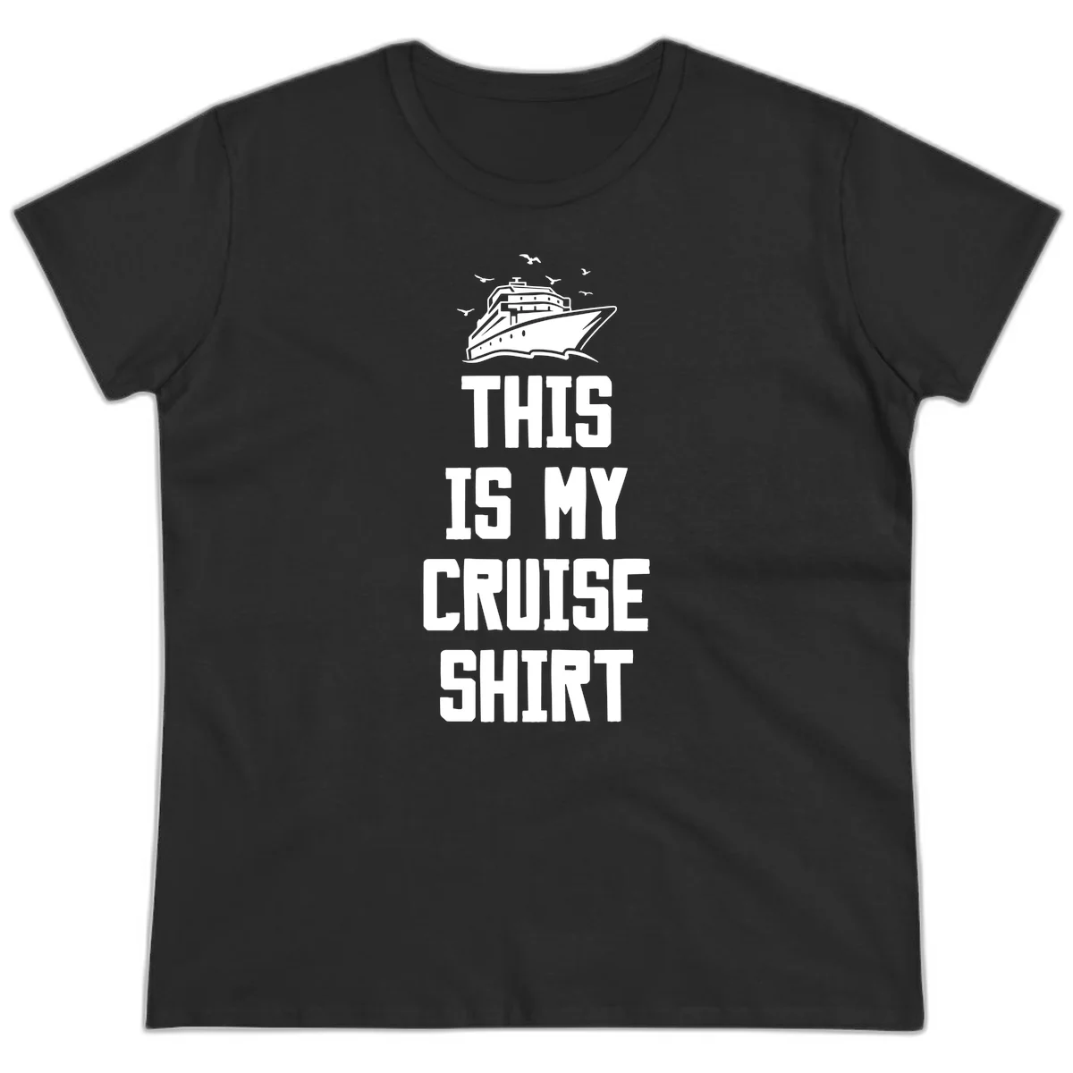 This Is My Cruise Shirt Ladies Tee in Black