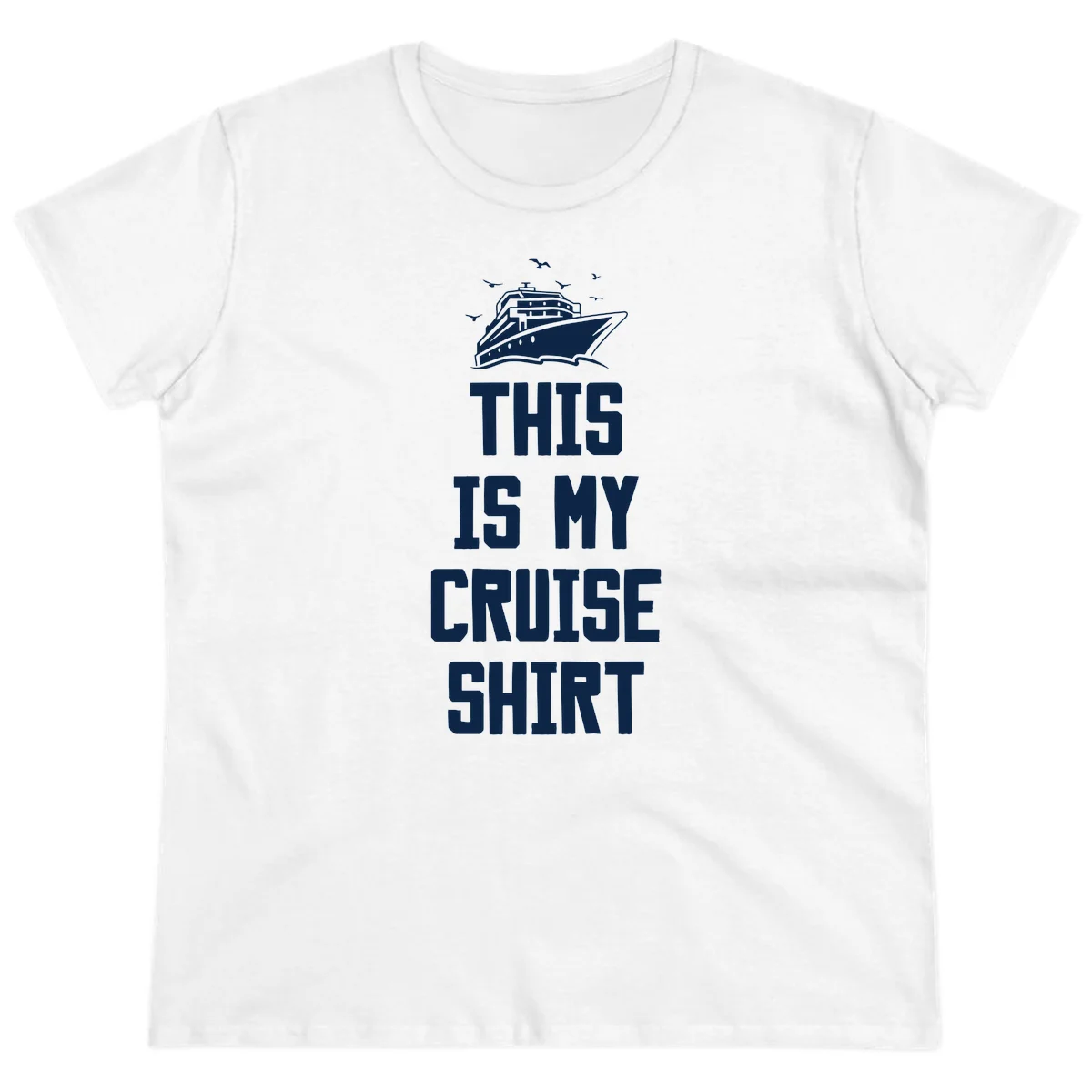 This Is My Cruise Shirt Ladies Tee in White
