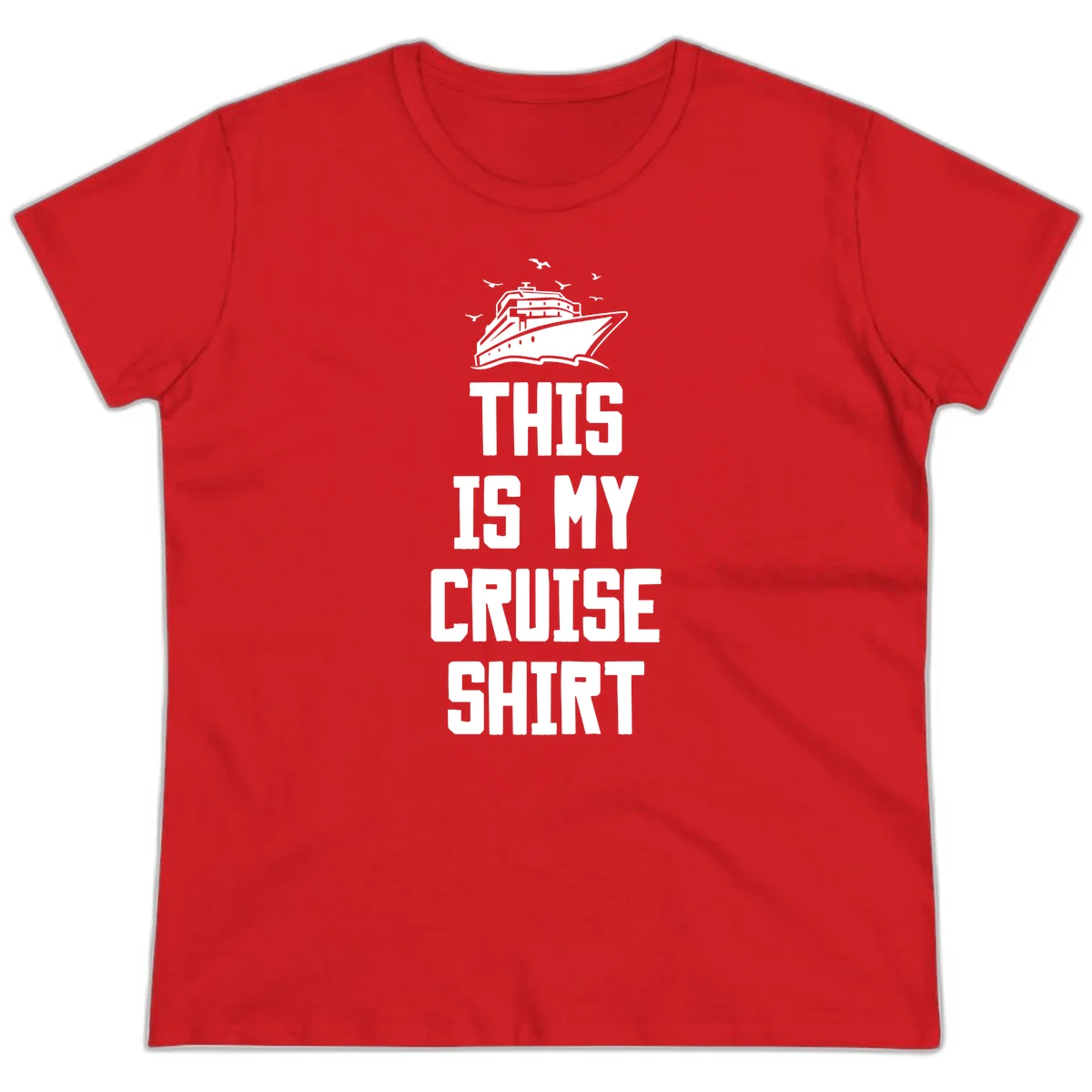 This Is My Cruise Shirt Ladies Tee in Red