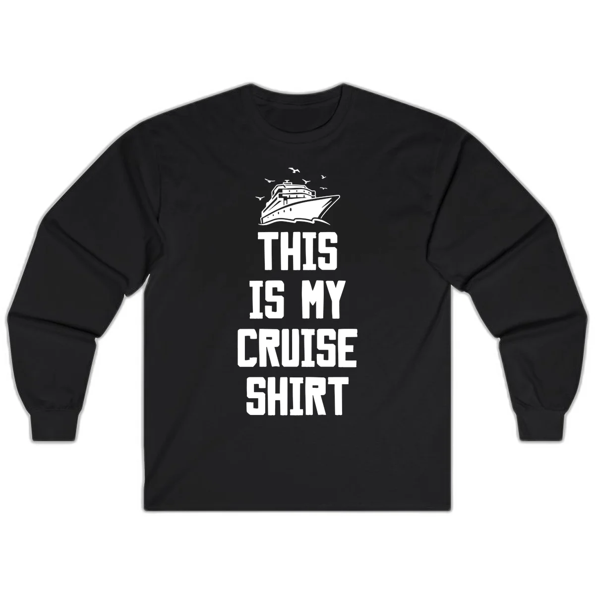 This Is My Cruise Shirt Long Sleeve in Black