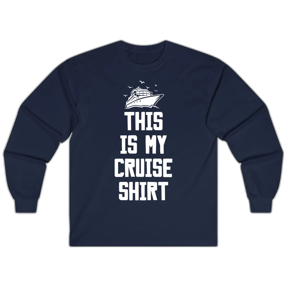 This Is My Cruise Shirt Long Sleeve in Navy
