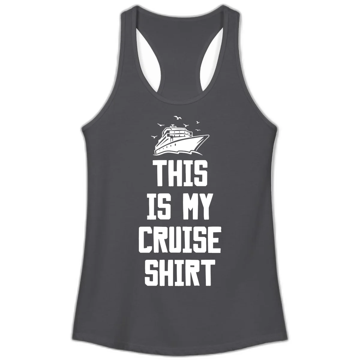 This Is My Cruise Shirt Ladies Tank in Solid Dark Gray