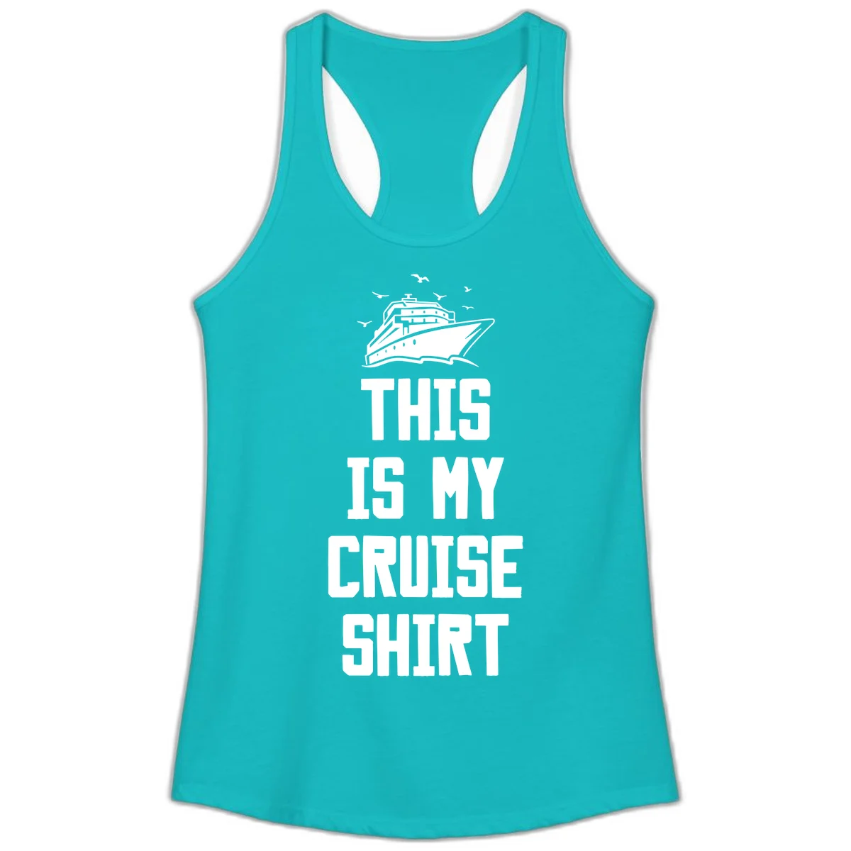 This Is My Cruise Shirt Ladies Tank in Tahiti Blue