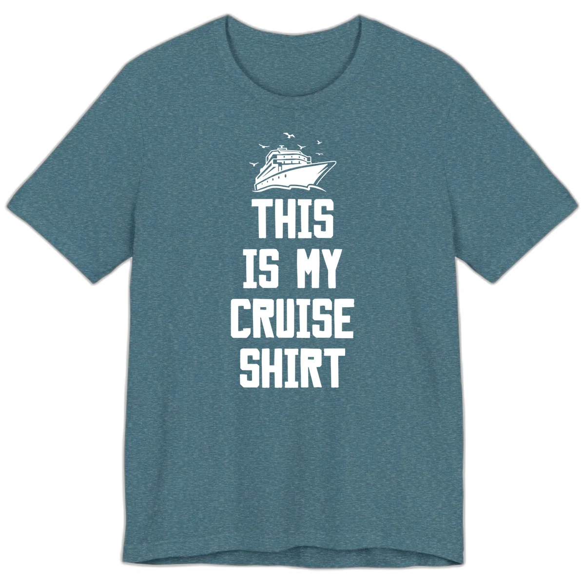 This Is My Cruise Shirt Premium T-Shirt in Heather Deep Teal