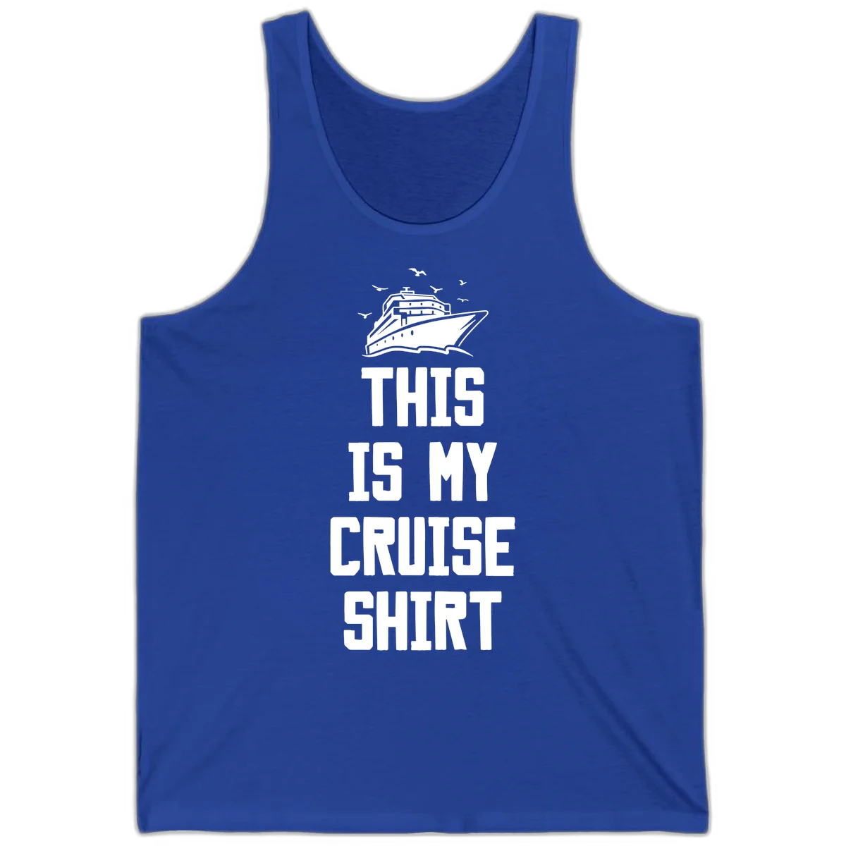 This Is My Cruise Shirt Tank Top in True Royal