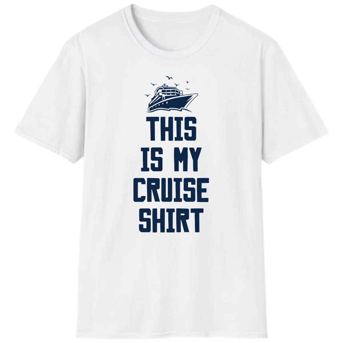 This Is My Cruise Shirt: Your Vacation T-Shirt in White
