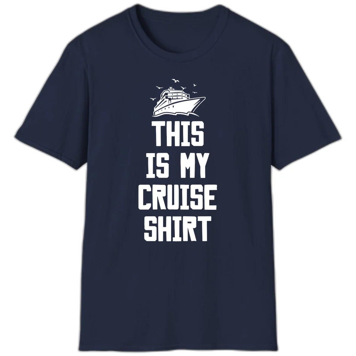 This Is My Cruise Shirt: Your Vacation T-Shirt in Navy