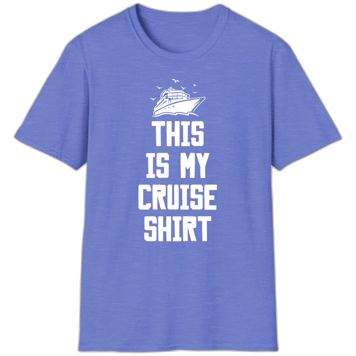 This Is My Cruise Shirt: Your Vacation T-Shirt in Heather Royal
