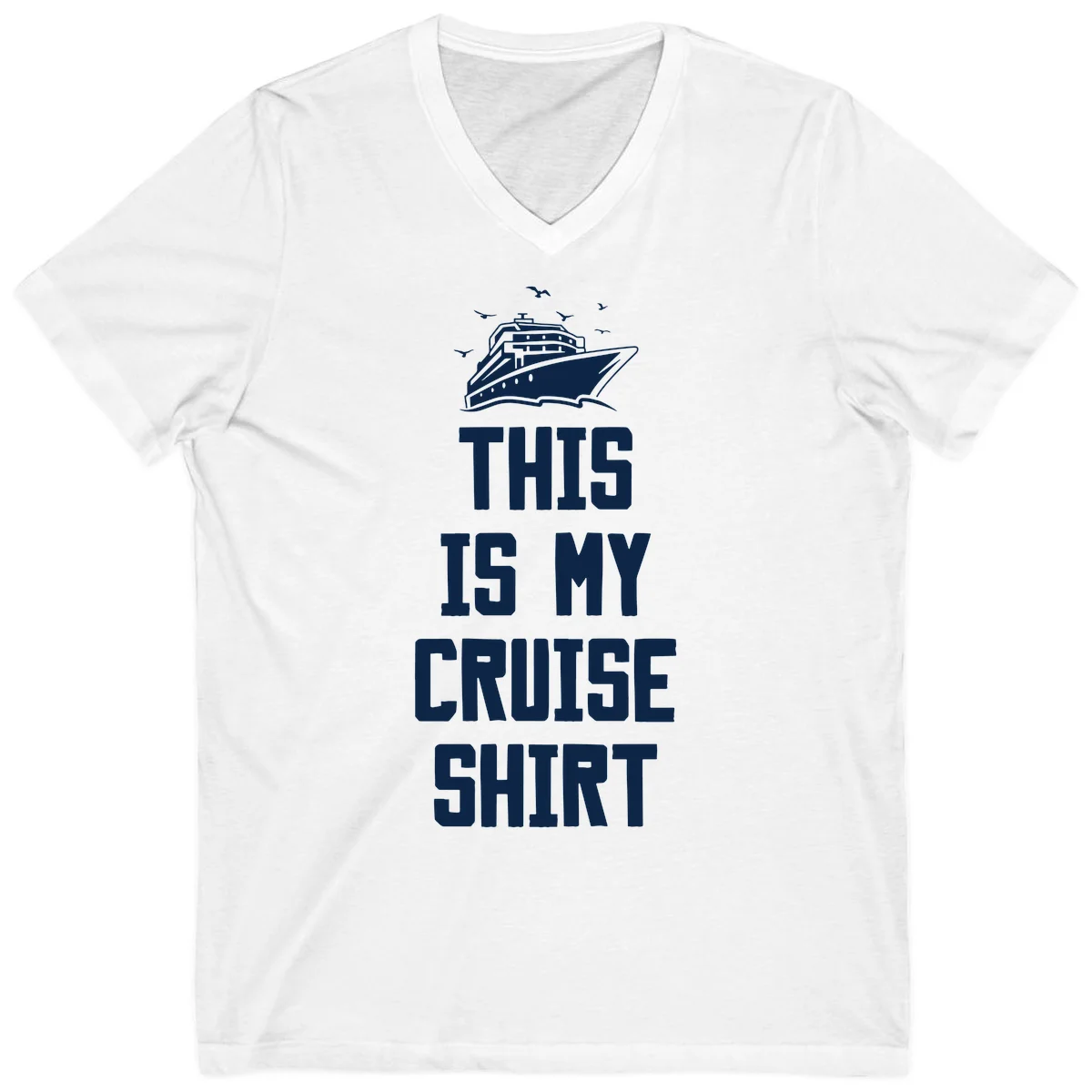 This Is My Cruise Shirt V-Neck Tee in White