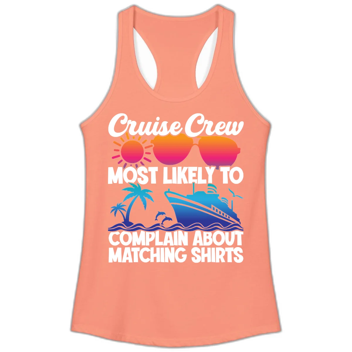 Cruise Crew Most Likely To Complain Ladies Tank in Solid Light Orange