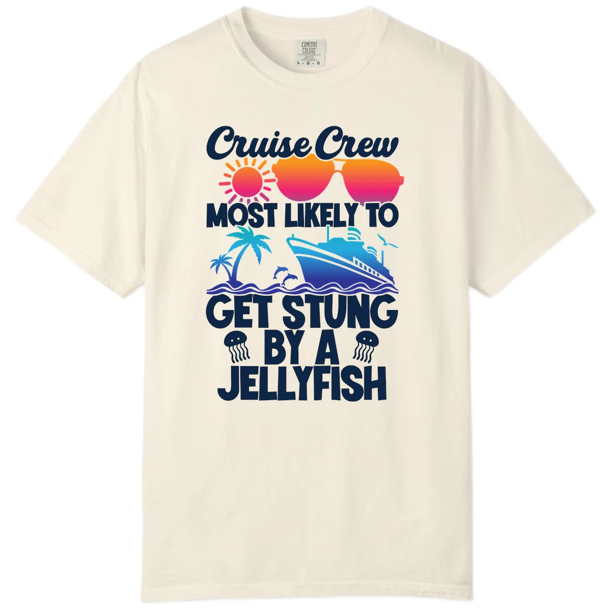 Most Likely To Get Stung By A Jellyfish Comfort Color in Ivory