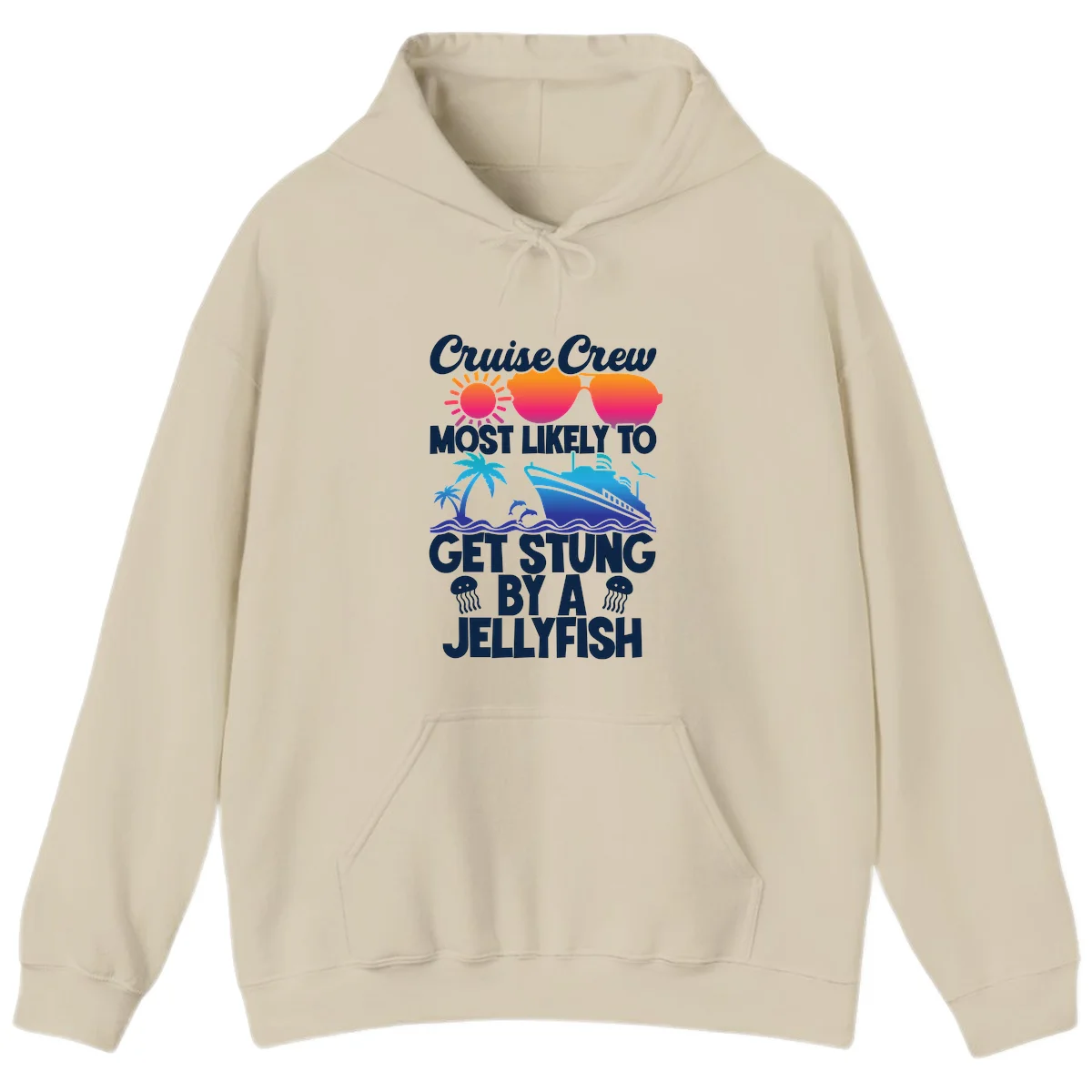 Most Likely To Get Stung By A Jellyfish Hoodie in Sand
