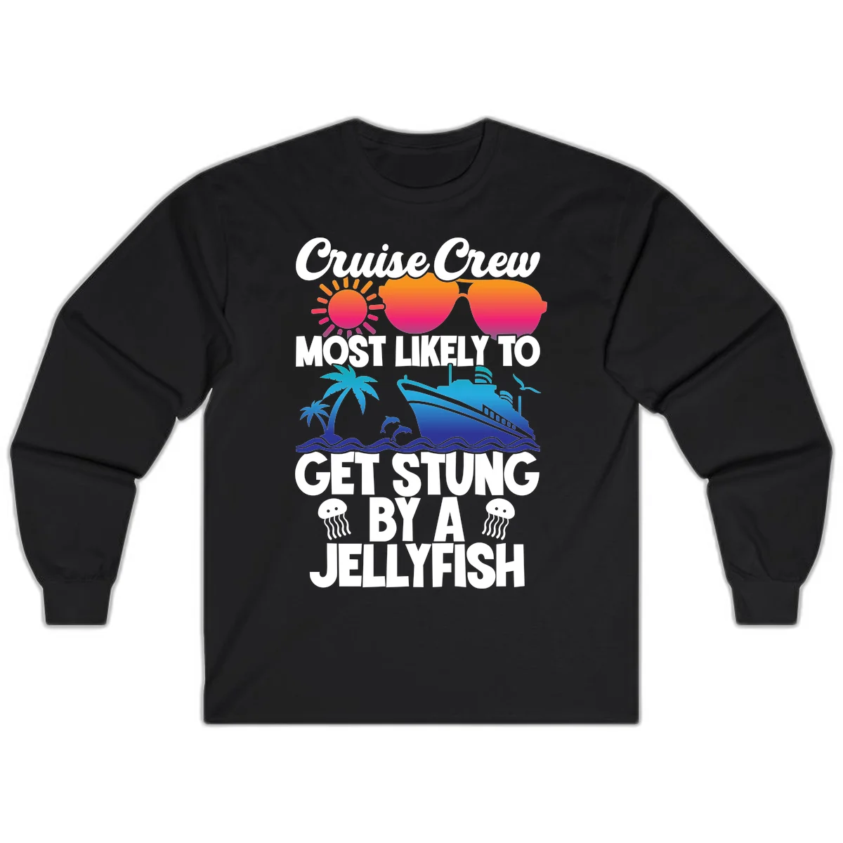 Most Likely To Get Stung By A Jellyfish Long Sleeve in Black