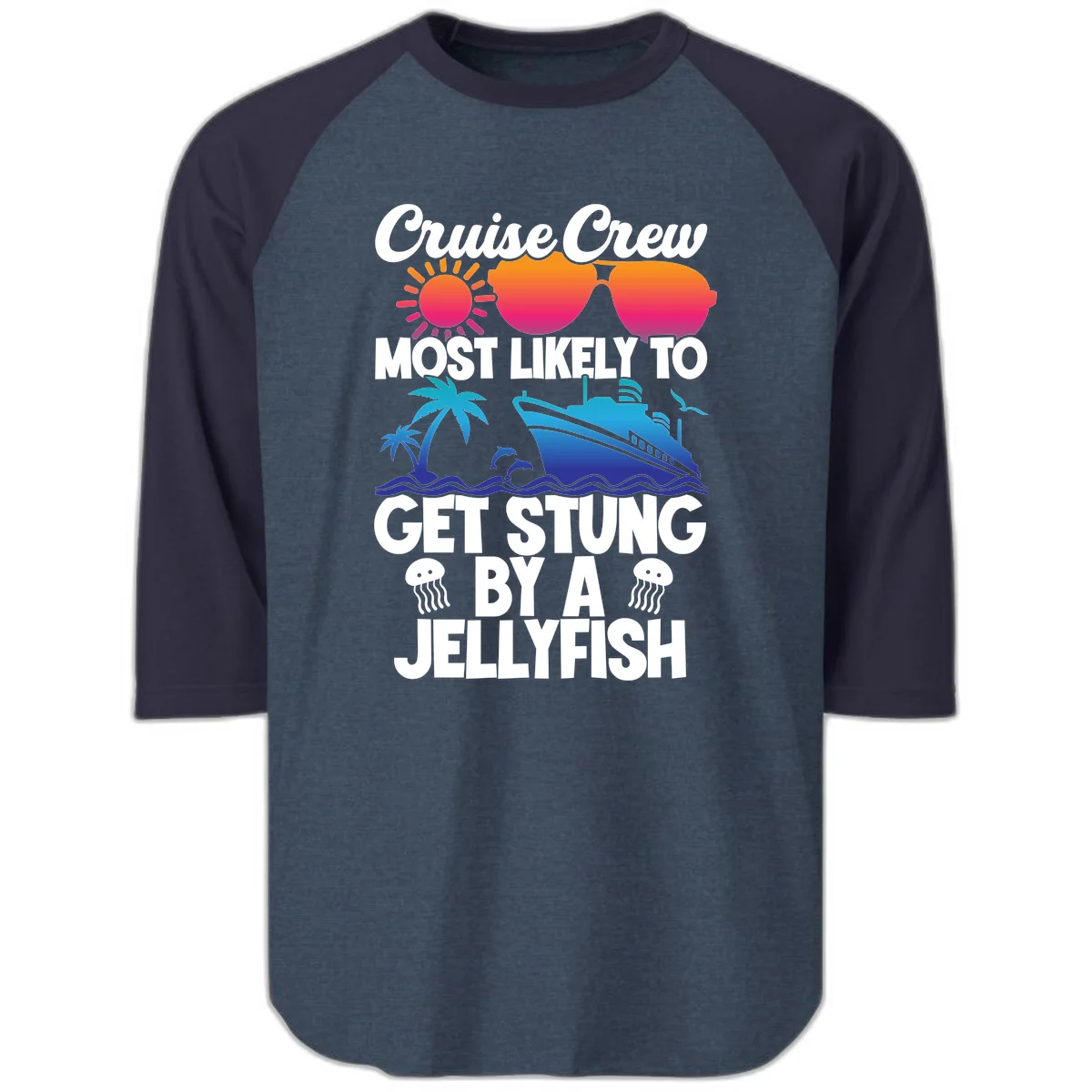 Most Likely To Get Stung By A Jellyfish Raglan 3/4 in Heather Denim Navy
