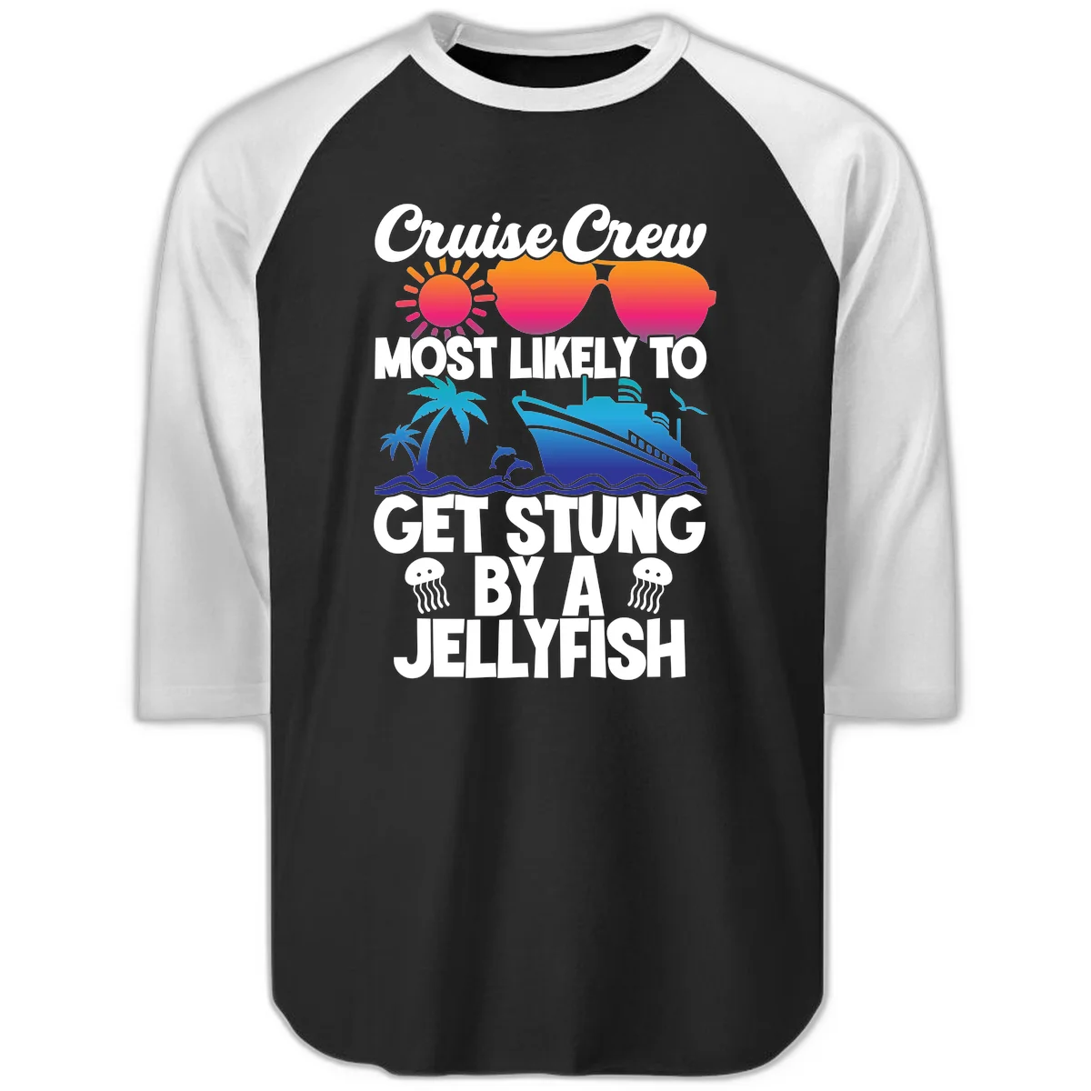 Most Likely To Get Stung By A Jellyfish Raglan 3/4 in Black White