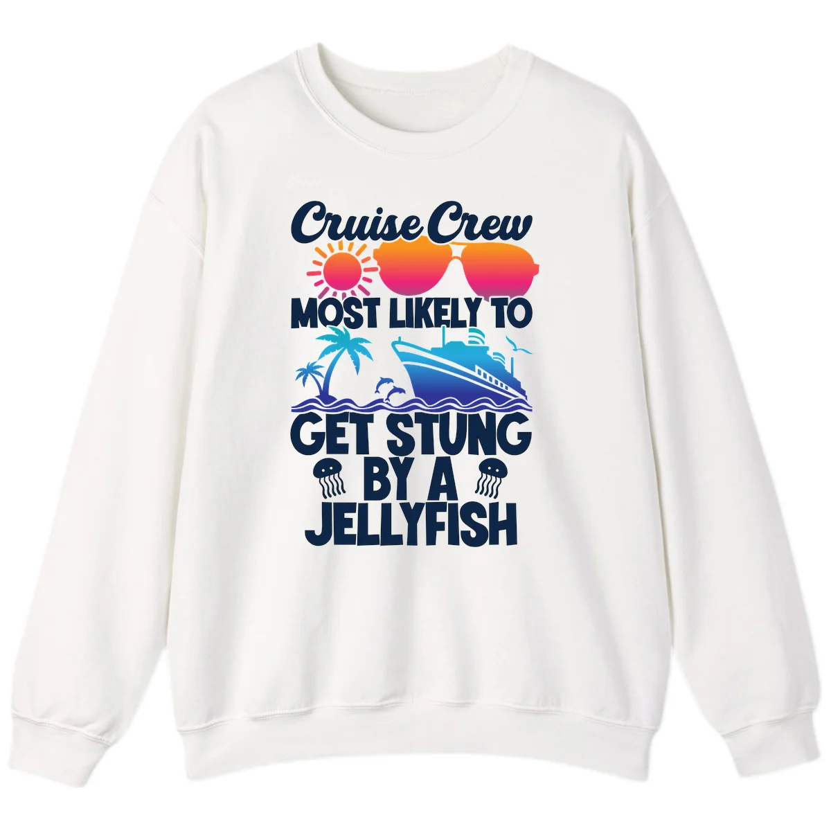 Most Likely To Get Stung By A Jellyfish Sweatshirt in White