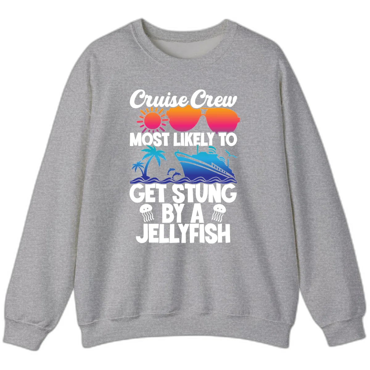 Most Likely To Get Stung By A Jellyfish Sweatshirt in Sport Grey