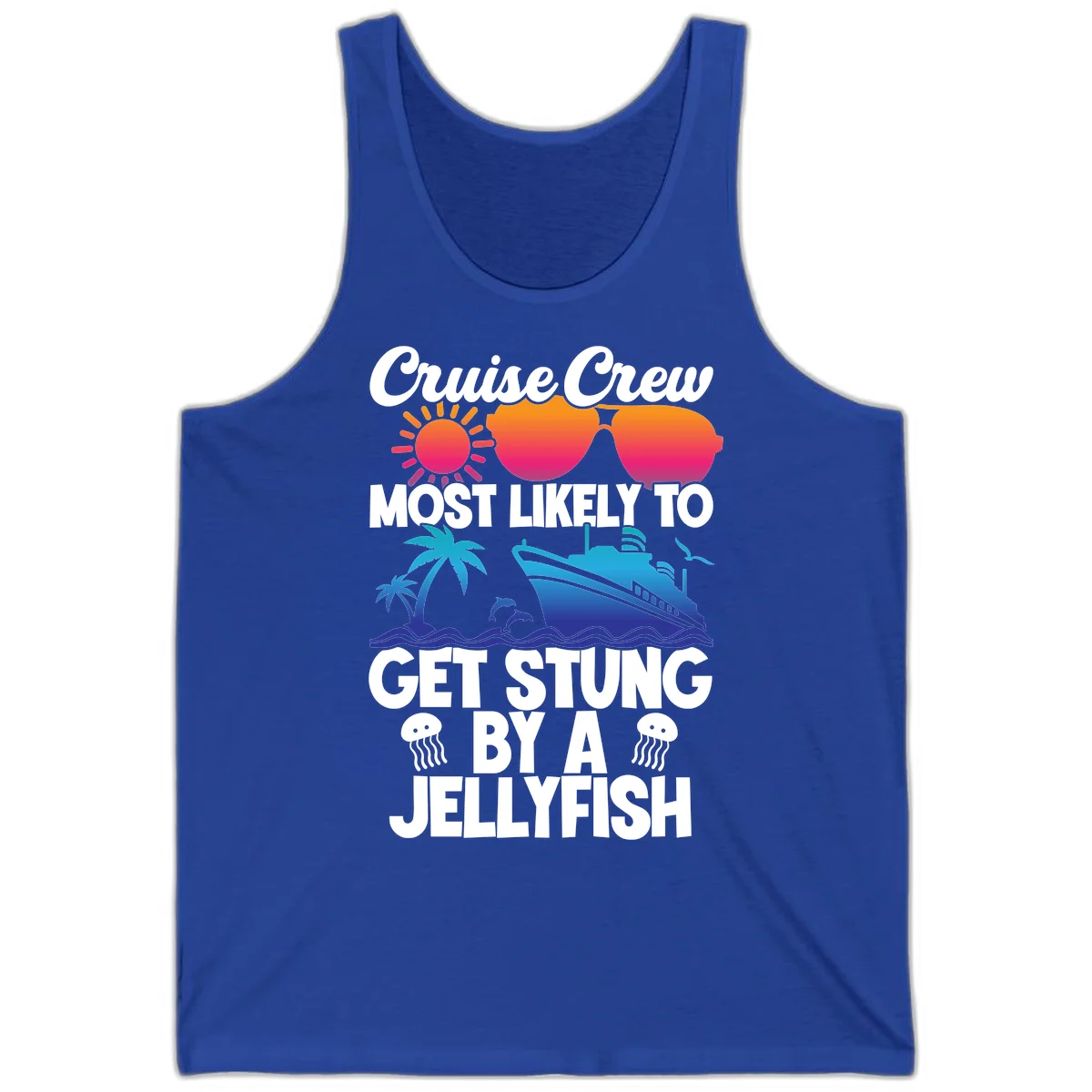 Most Likely To Get Stung By A Jellyfish Tank in True Royal