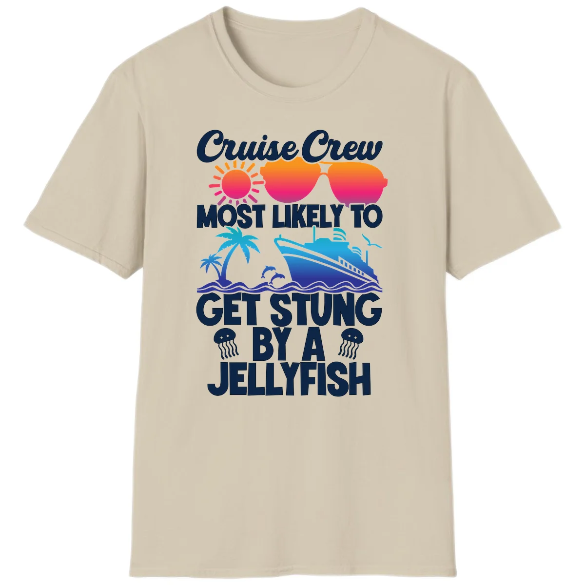 Most Likely To Get Stung By A Jellyfish T-Shirt in Sand