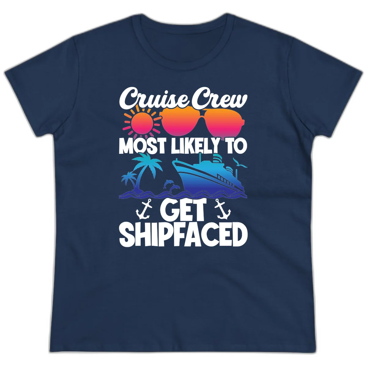 Cruise Crew Most Likely To Get Shipfaced Ladies Tee in Navy