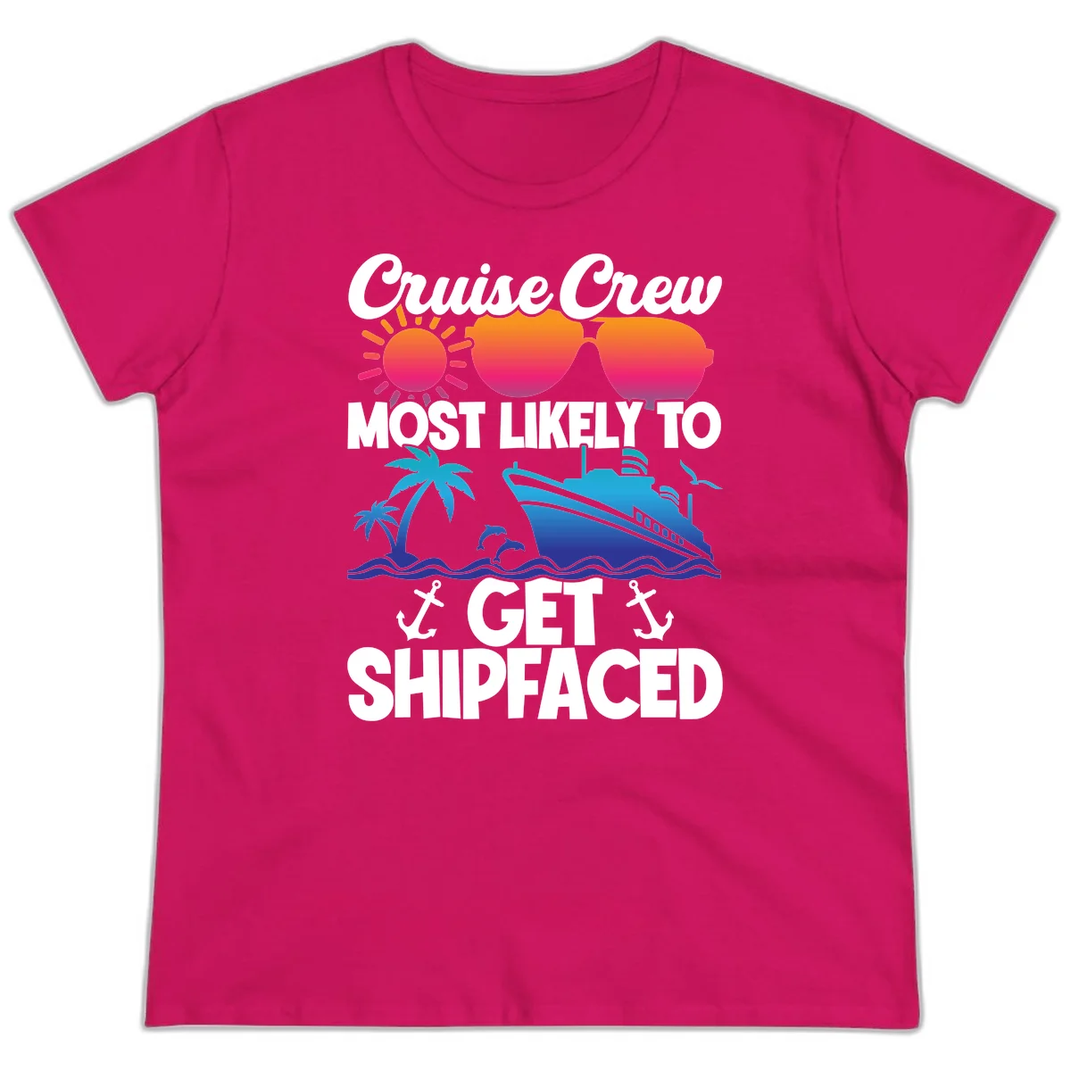 Cruise Crew Most Likely To Get Shipfaced Ladies Tee in Heliconia