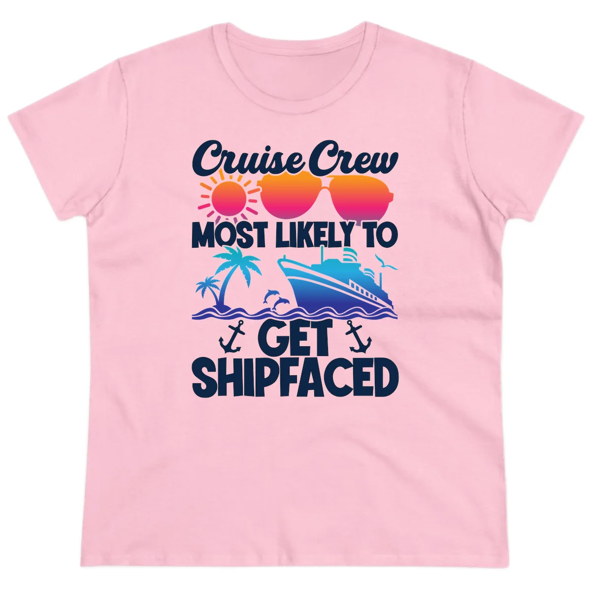 Cruise Crew Most Likely To Get Shipfaced Ladies Tee in Light Pink
