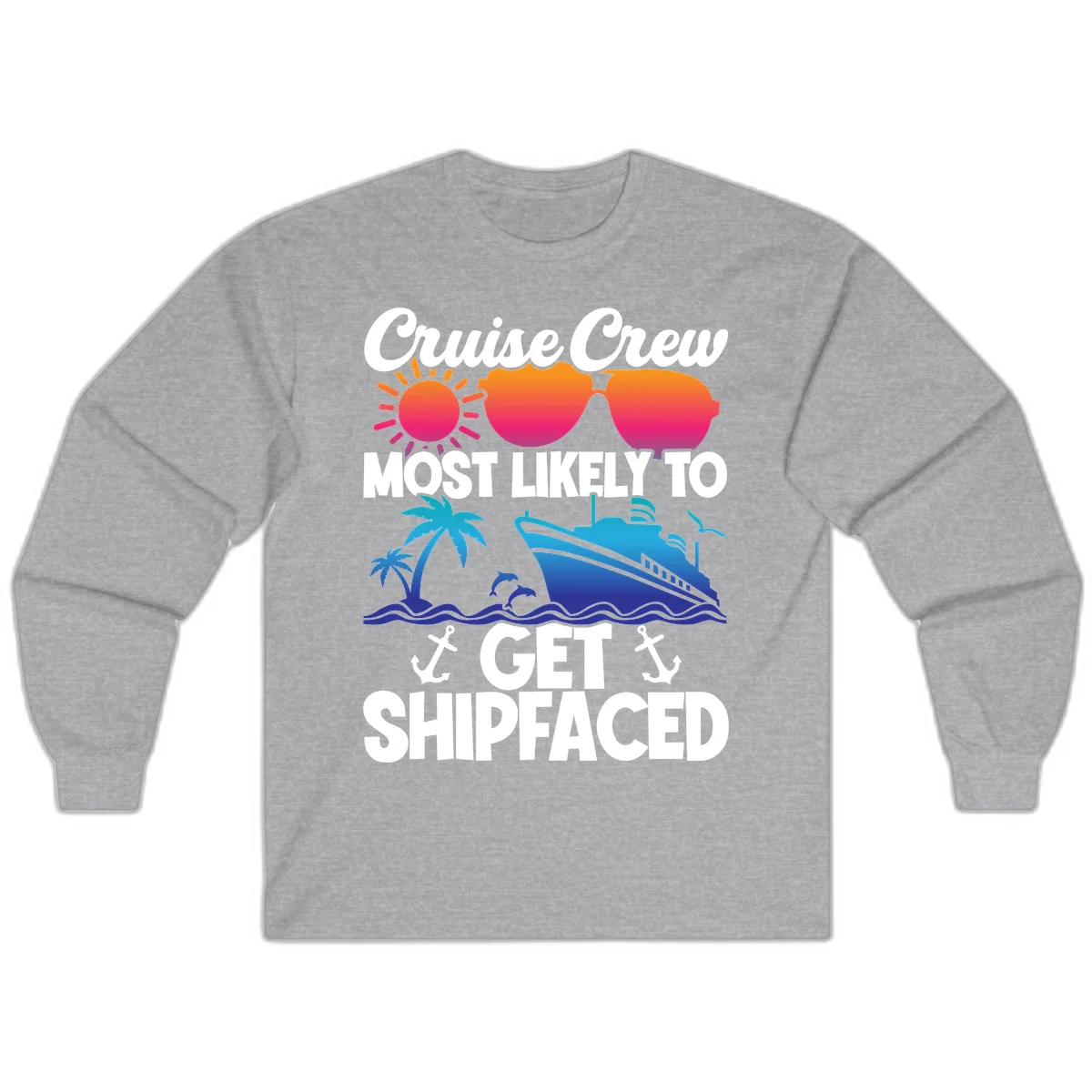 Cruise Crew Most Likely To Get Shipfaced Long Sleeve in Sport Grey