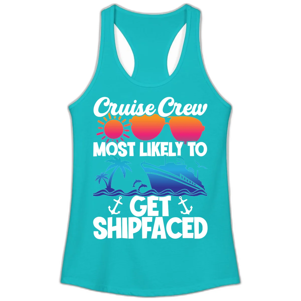 Cruise Crew Most Likely To Get Shipfaced Ladies Tank in Tahiti Blue