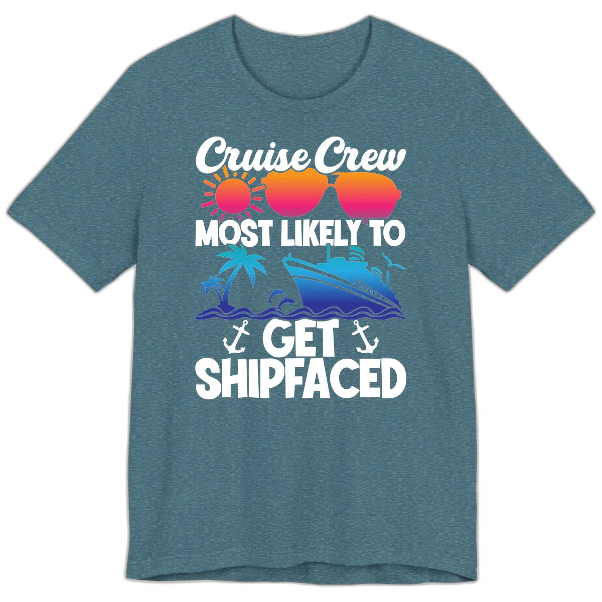 Cruise Crew Most Likely To Get Shipfaced Premium T-Shirt in Heather Deep Teal