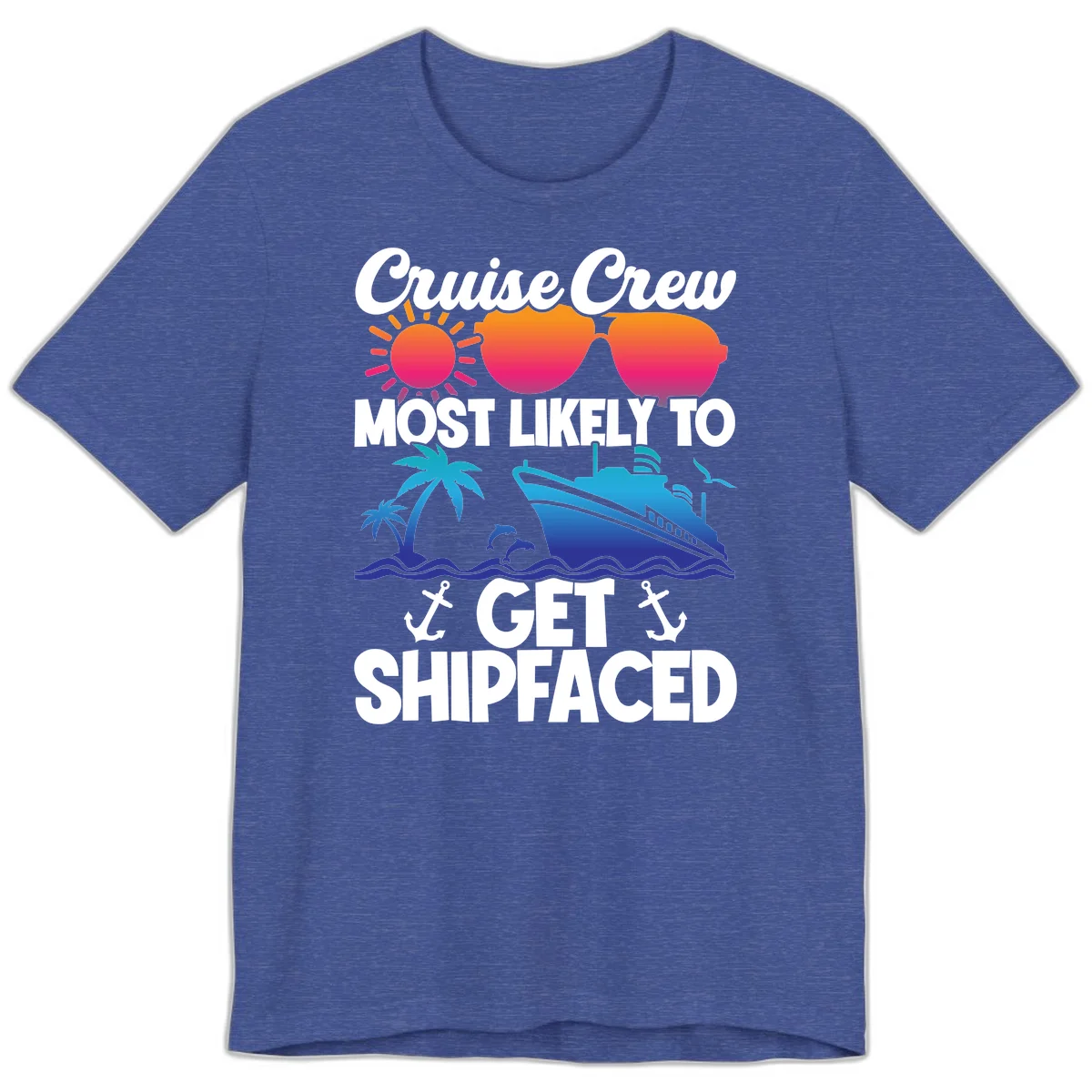 Cruise Crew Most Likely To Get Shipfaced Premium T-Shirt in Heather True Royal