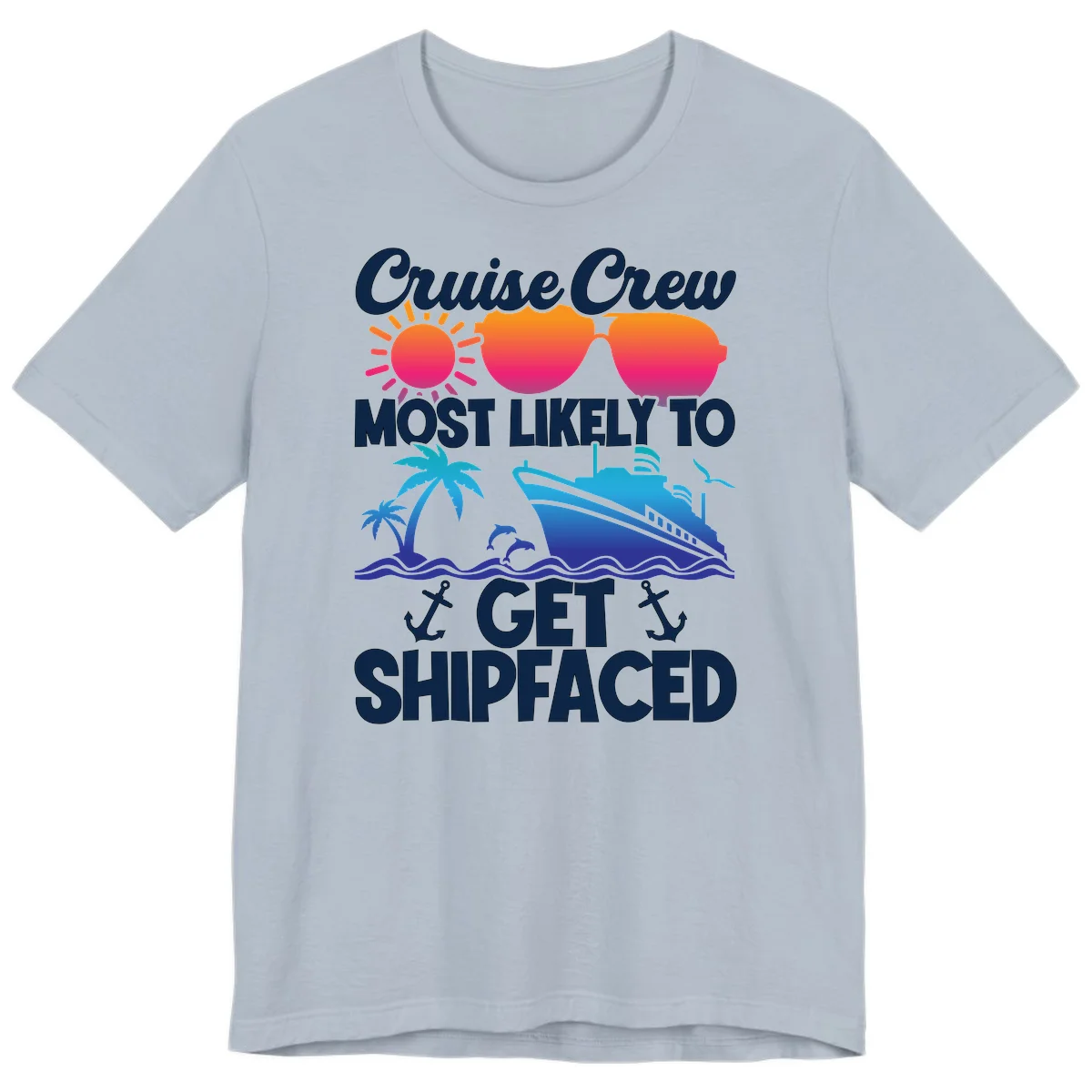 Cruise Crew Most Likely To Get Shipfaced Premium T-Shirt in Light Blue