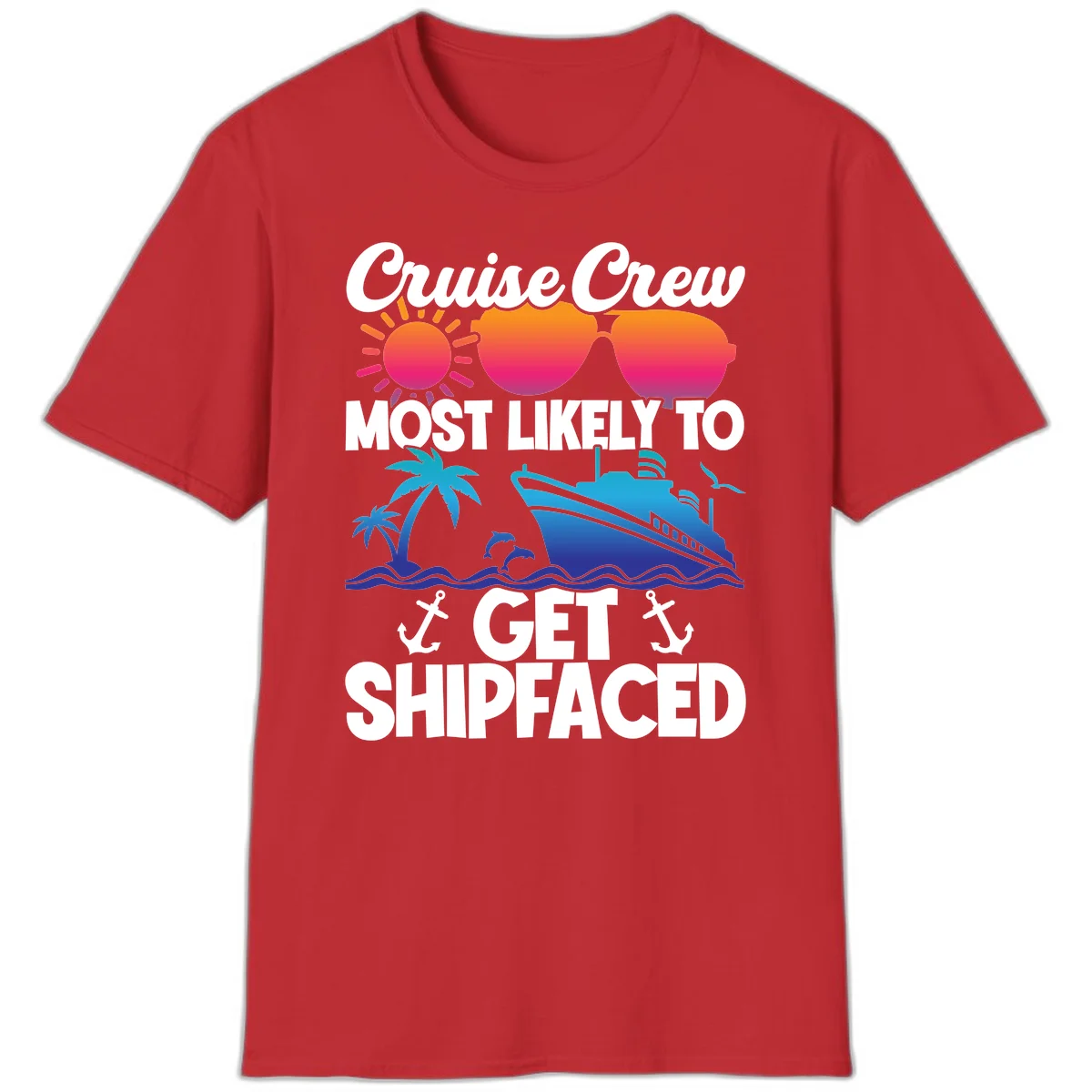 Cruise Crew Most Likely To Get Shipfaced T-Shirt in Red