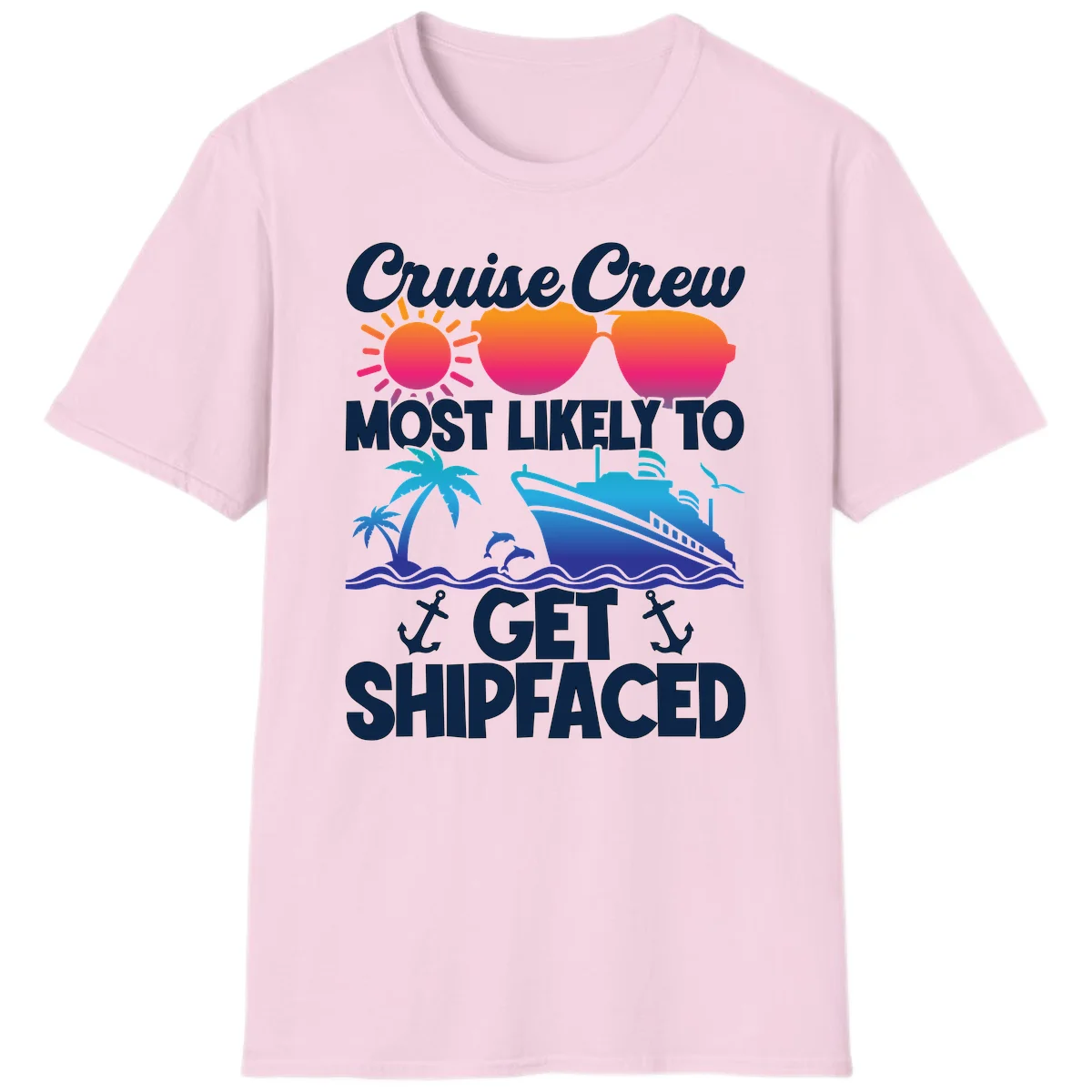 Cruise Crew Most Likely To Get Shipfaced T-Shirt in Light Pink