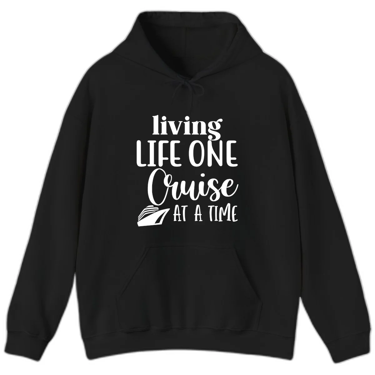 Living Life One Cruise At A Time Hoodie in Black