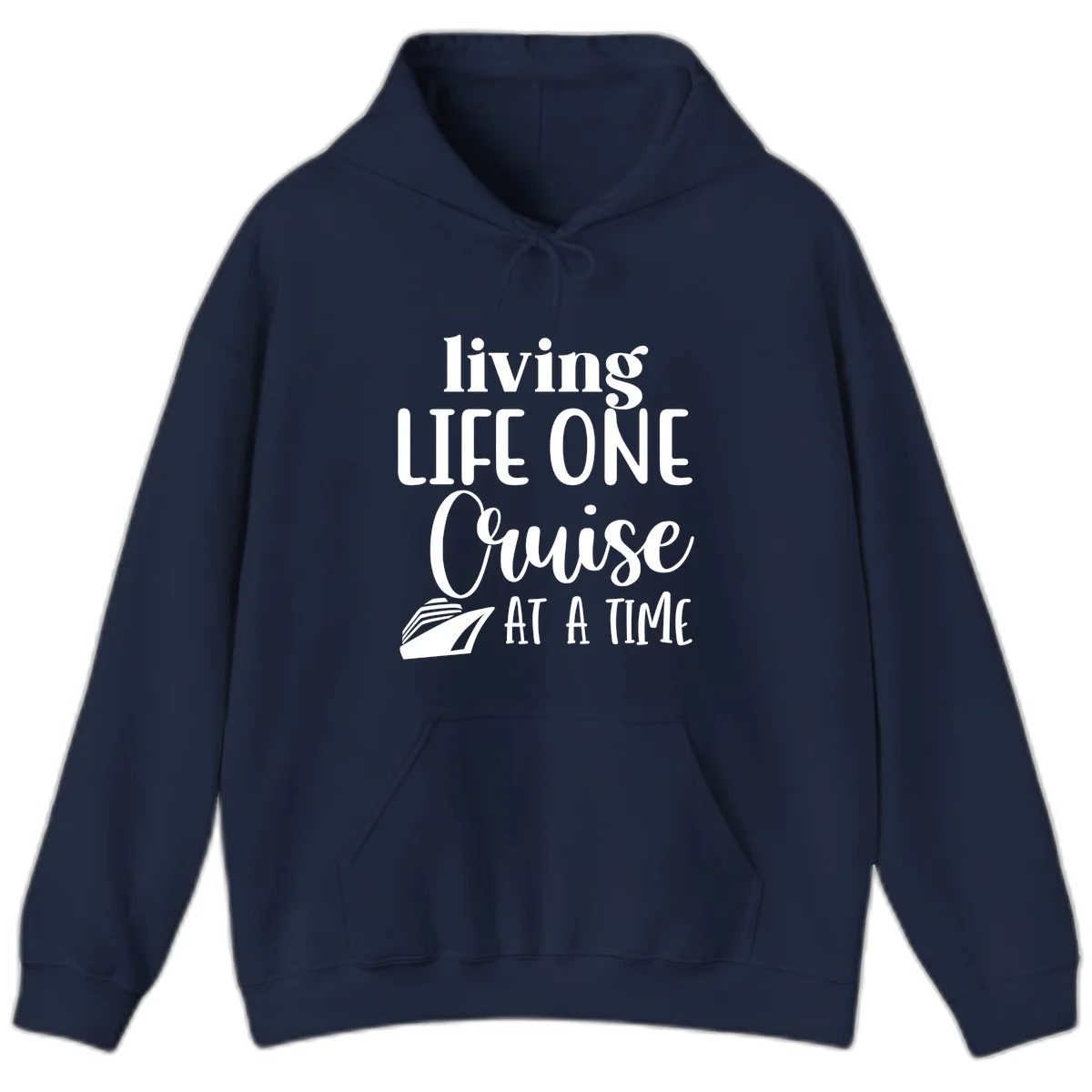 Living Life One Cruise At A Time Hoodie in Navy