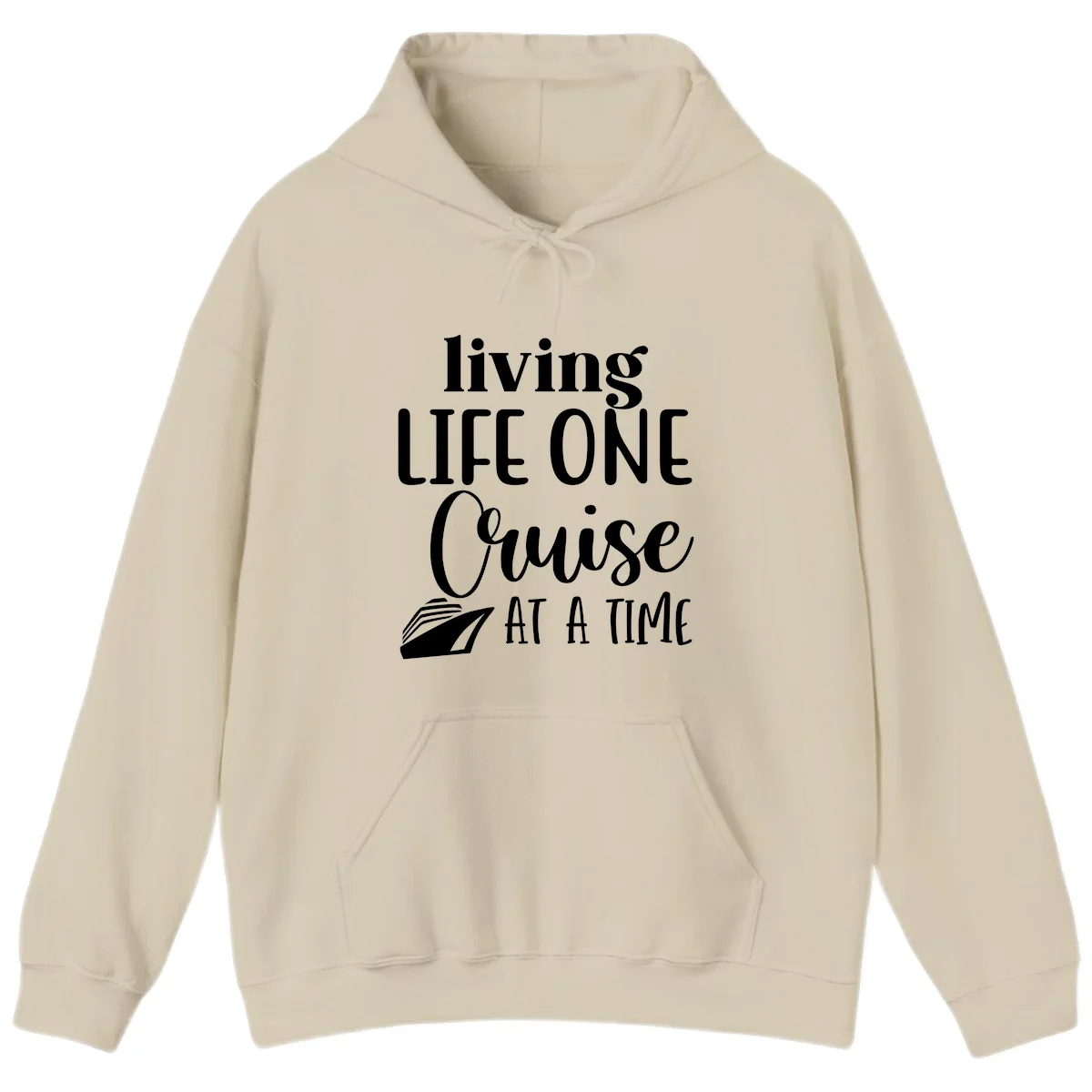 Living Life One Cruise At A Time Hoodie in Sand