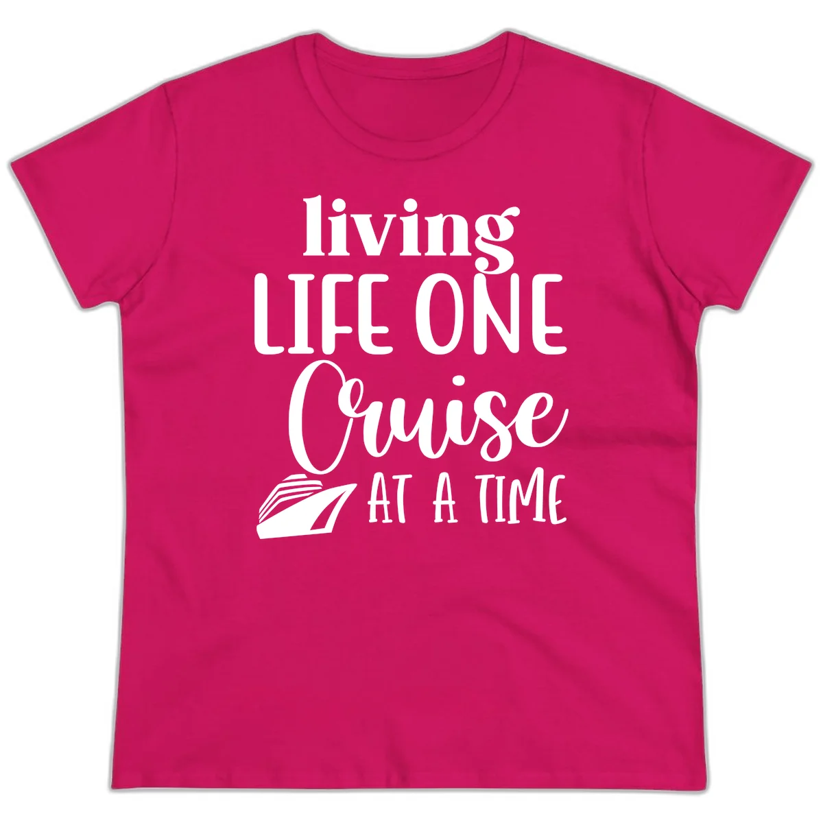 Living Life One Cruise At A Time Ladies Tee in Heliconia