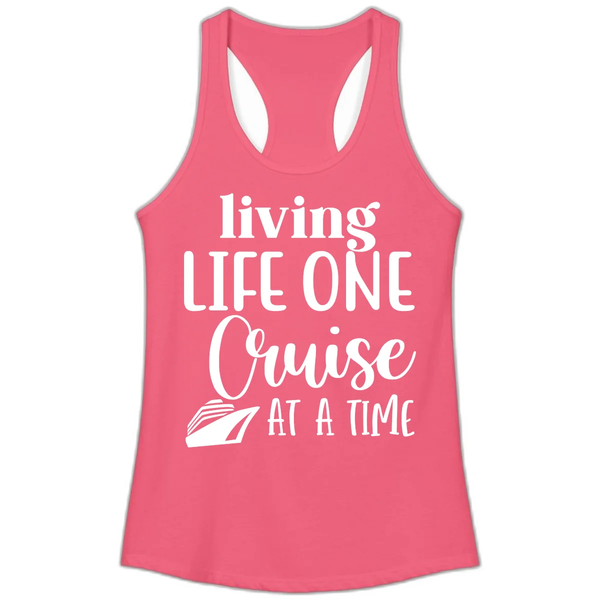 Living Life One Cruise At A Time Ladies Tank in Hot Pink