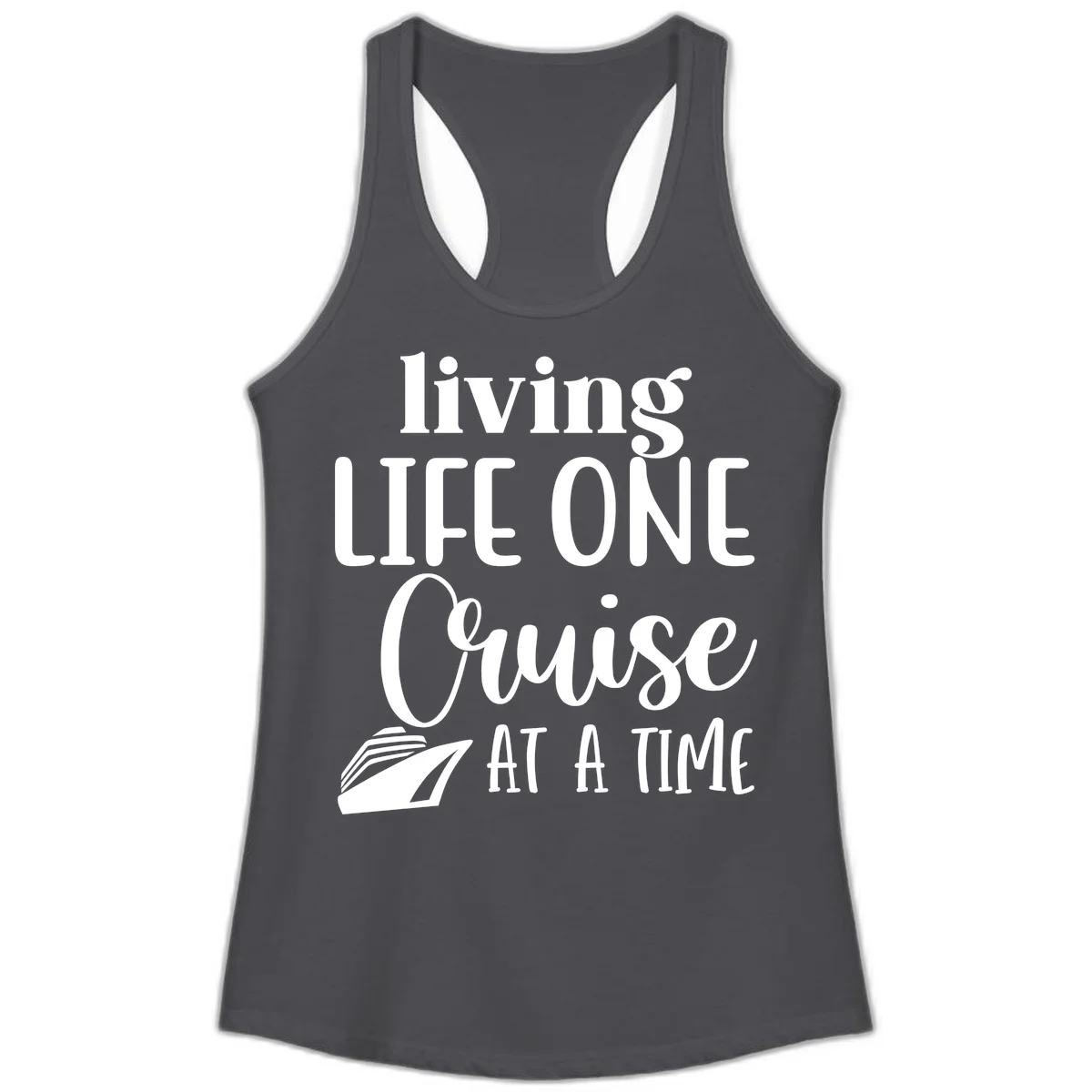 Living Life One Cruise At A Time Ladies Tank in Solid Dark Gray