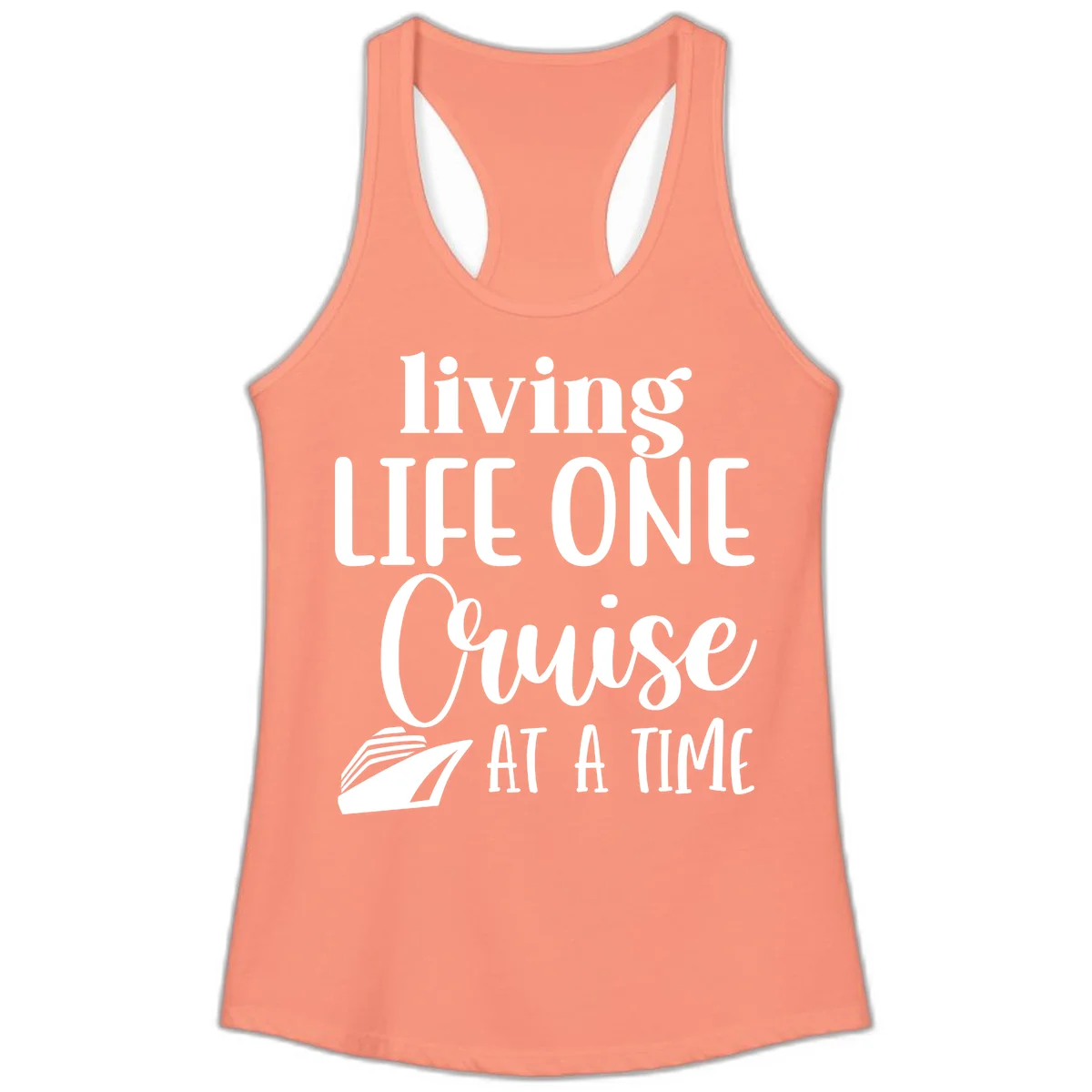 Living Life One Cruise At A Time Ladies Tank in Solid Light Orange