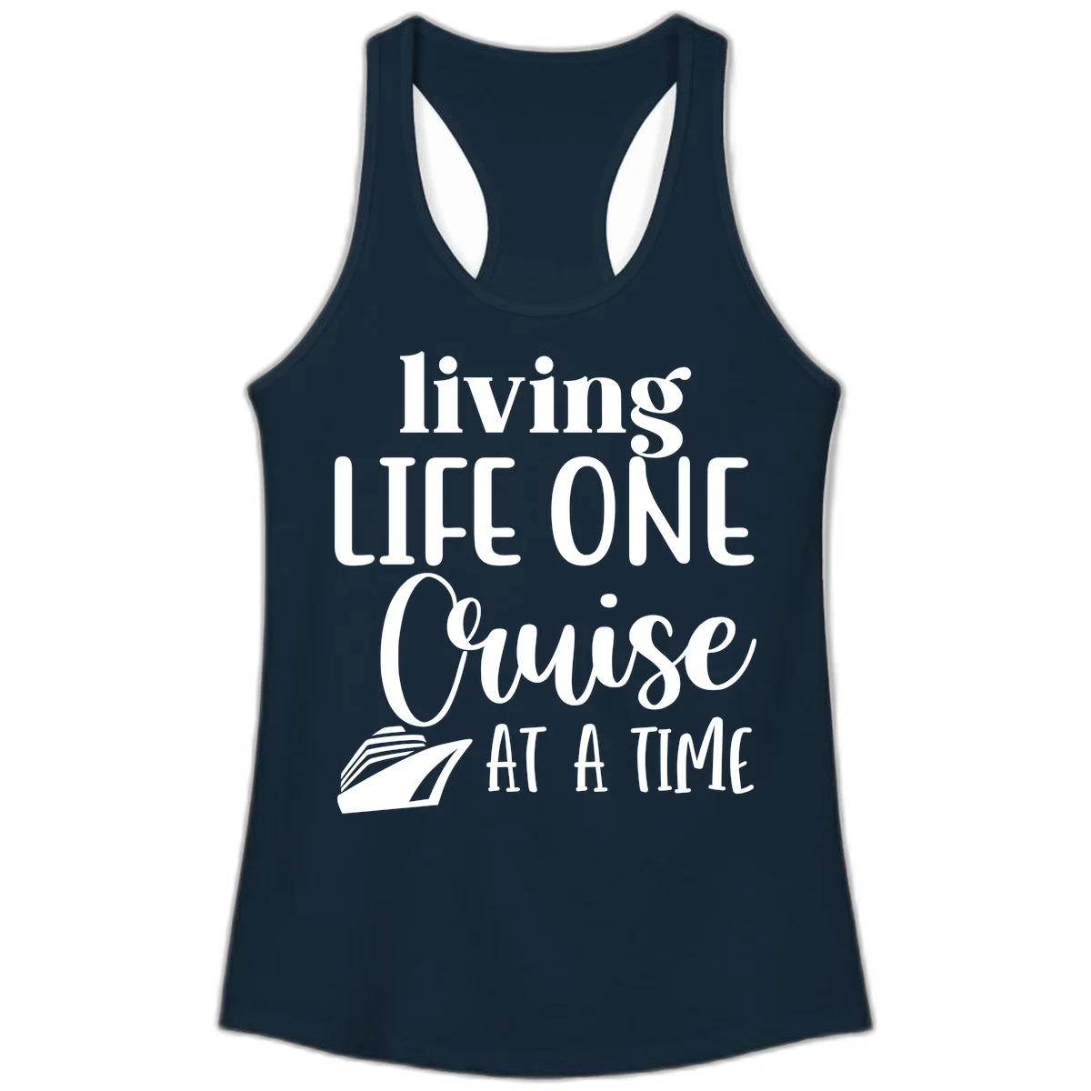 Living Life One Cruise At A Time Ladies Tank in Solid Midnight Navy
