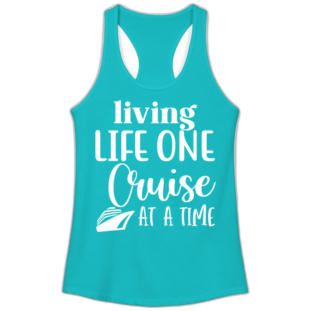 Living Life One Cruise At A Time Ladies Tank in Tahiti Blue