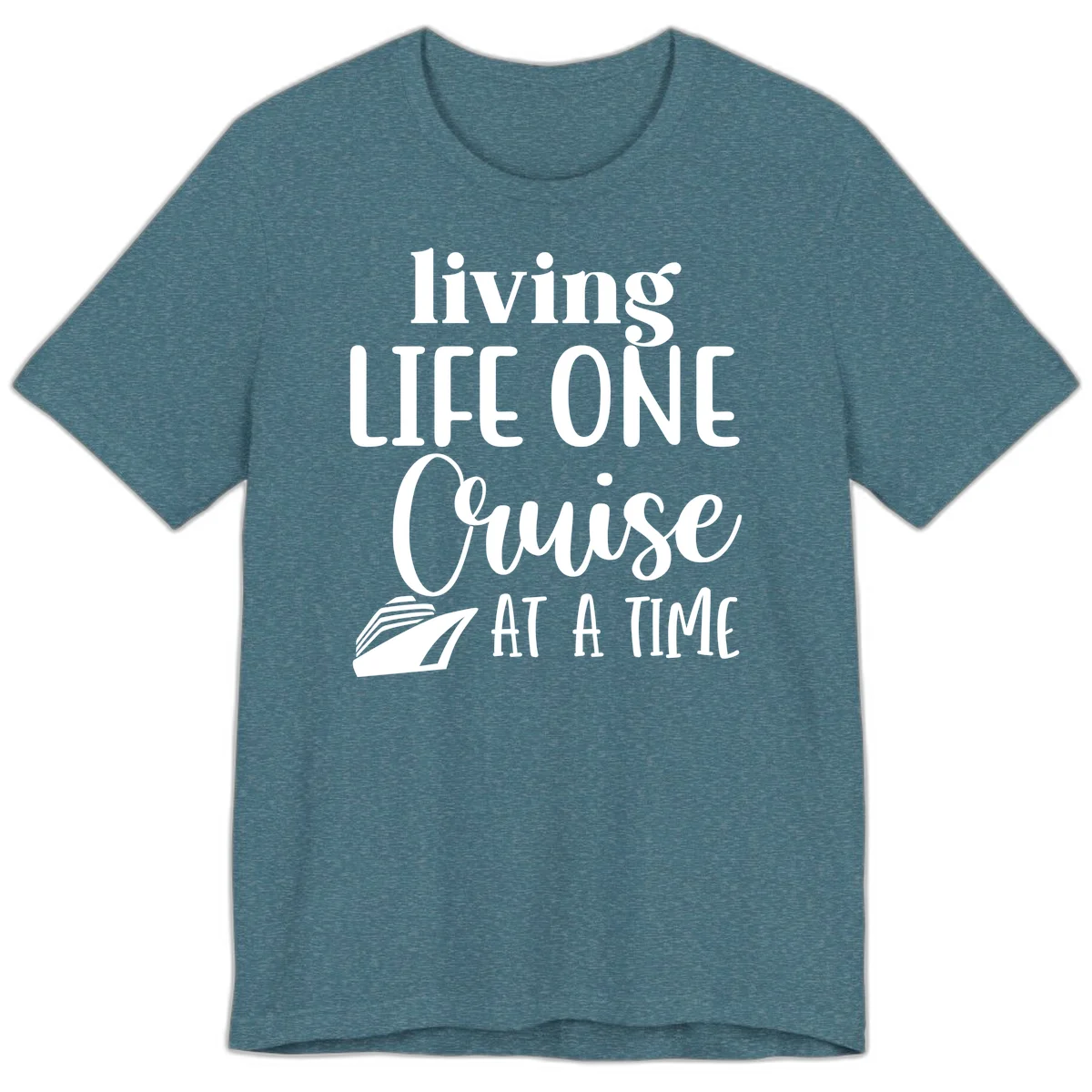 Living Life One Cruise At A Time Premium T-Shirt in Heather Deep Teal