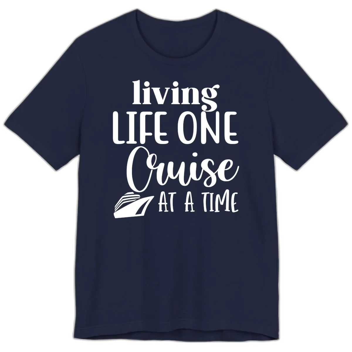 Living Life One Cruise At A Time Premium T-Shirt in Navy