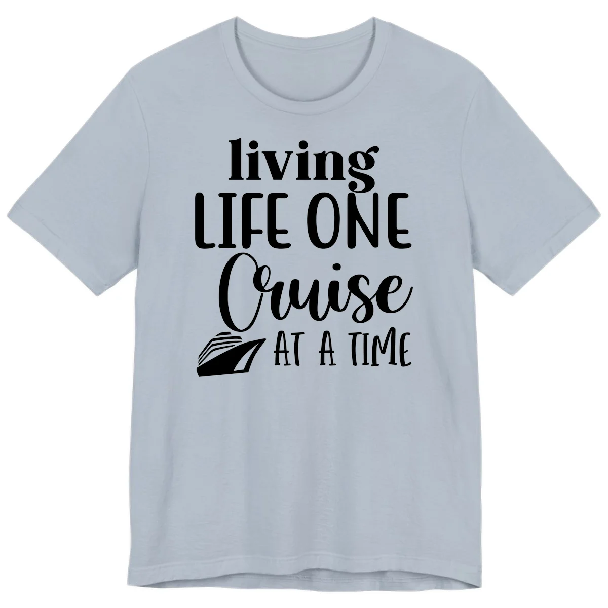 Living Life One Cruise At A Time Premium T-Shirt in Light Blue